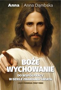 Boże wychowanie. Część 1 - Anna Dąmbska - ebook