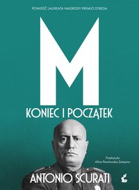 M. Koniec i początek - Antonio Scurati - ebook