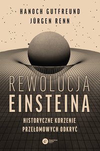 Rewolucja Einsteina - Hanoch Gutfreund - ebook