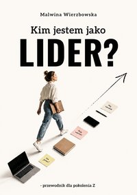 Kim jestem jako lider? - Malwina Wierzbowska - ebook