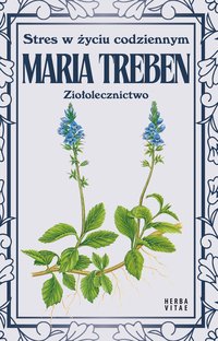 Stres w życiu codziennym - Maria Treben - ebook