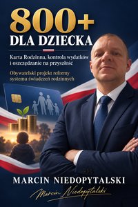 800+ dla dziecka. Karta Rodzinna i kontrola wydatków - Marcin Niedopytalski - ebook
