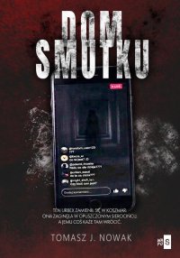 Dom Smutku - Tomasz J. Nowak - ebook