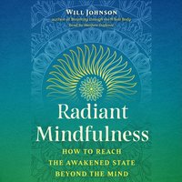 Radiant Mindfulness - Will Johnson - audiobook
