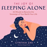 Joy of Sleeping Alone - Cynthia Zak - audiobook