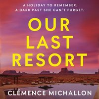 Our Last Resort - Clemence Michallon - audiobook