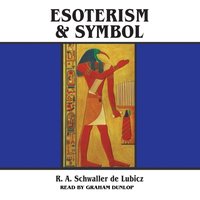 Esoterism and Symbol - R. A. Schwaller de Lubicz - audiobook