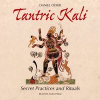 Tantric Kali - Daniel Odier - audiobook