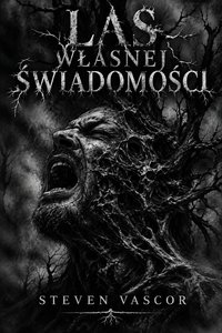 Las własnej świadomości - Steven Vascor - ebook