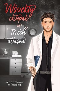 Wściekły chłopak od trzech atlasów - Magdalena Winnicka - ebook