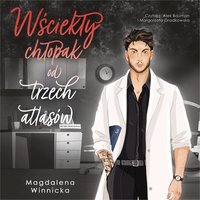 Wściekły chłopak od trzech atlasów - Magdalena Winnicka - audiobook