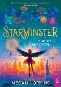 Starminster. Miasto skrzydeł.Tom 3 - Megan Hopkins - ebook