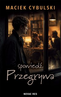 Spowiedź Przegrywa - Maciek Cybulski - ebook
