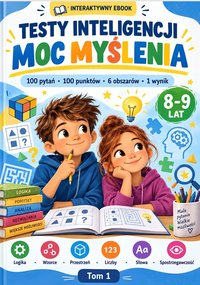 Testy inteligencji dla dzieci - moc myślenia - 8-9lat -interaktywny ebook - Tomasz Roźliński - ebook