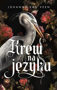 Krew na języku - Johanna van Veen - ebook