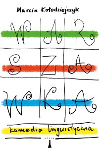 Warszawka. Komedia lingwistyczna - Marcin Kołodziejczyk - ebook