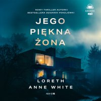 Jego piękna żona - Loreth Anne White - audiobook