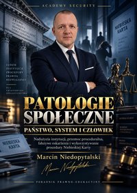 Patologie społeczne. Państwo, system i człowiek - Marcin Niedopytalski - ebook
