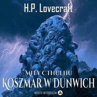 Koszmar w Dunwich - H.P. Lovecraft - audiobook