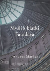 Myśli z klatki Faradaya - Andrus Markus - ebook