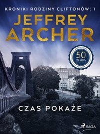 Czas pokaże - Jeffrey Archer - ebook