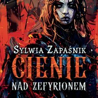 Cienie nad Zefyrionem - Sylwia Zapaśnik - audiobook