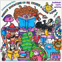Wiersze edukacyjne: Co się rymuje, w głowie ląduje - Lorena Ganga Neto - audiobook
