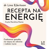 Recepta na energię - Lina Ejlertsson - audiobook