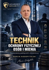 Technik ochrony fizycznej osób i mienia - Marcin Niedopytalski - ebook