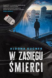 W zasięgu śmierci - Aldona Kucner - ebook