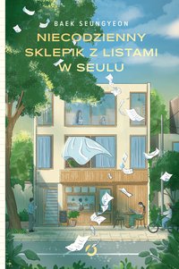 Niecodzienny sklepik z listami w Seulu - Baek Seungyeon - ebook