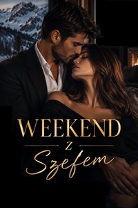 Weekend z szefem - Elarie Wilanowska - ebook