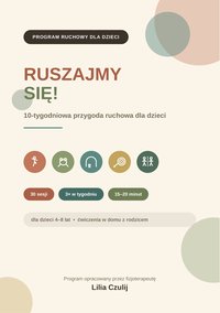 Poradnik ćwiczeniowy - Ruszajmy się! - 10-tygodniowa przygoda ruchowa dla dzieci - Lilią Czulij - ebook