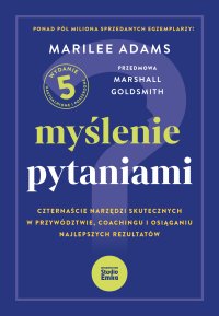 Myślenie pytaniami - Marilee Adams - ebook