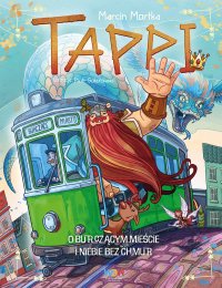 Tappi. O Burczącym mieście i niebie bez chmur - Marcin Mortka - ebook