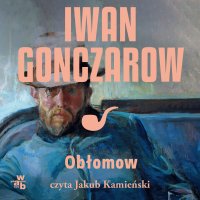 Obłomow - Iwan Gonczarow - audiobook