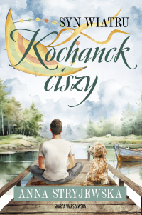 Syn Wiatru. Kochanek ciszy - Anna Stryjewska - ebook