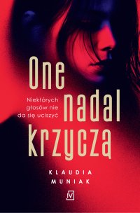 One nadal krzyczą - Klaudia Muniak - ebook