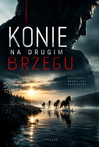 Konie na drugim brzegu - Bruno Błoński - ebook