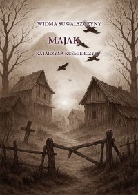 Majak - Katarzyna Kuśmierczyk - ebook