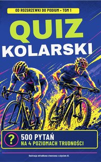 Quiz kolarski 500 pytań na 4 poziomach trudności - Judy Leon - ebook