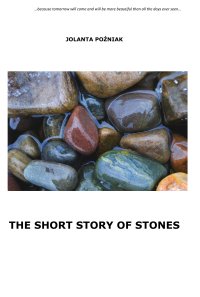The short story of stones - Jolanta Poźniak - ebook