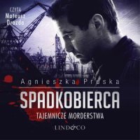 Spadkobierca. Komisarz Barnaba Uszkier. Tom 4 - Agnieszka Pruska - audiobook