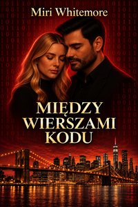 Między wierszami kodu - Miri Whitemore - audiobook