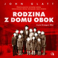 Rodzina z domu obok - John Glatt - audiobook