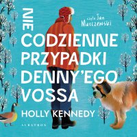 Niecodzienne przypadki Denny’ego Vossa - Holly Kennedy - audiobook