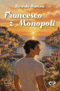 Francesco z Monopoli - Ricardo Hanzea - ebook