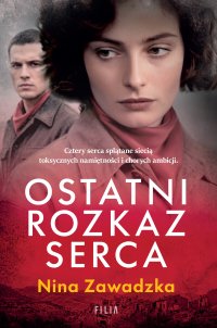 Ostatni rozkaz serca - Nina Zawadzka - ebook