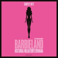 Barbieland - Tarpley Hitt - audiobook