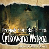 Cętkowana Wstęga - Arthur Conan Doyle - audiobook